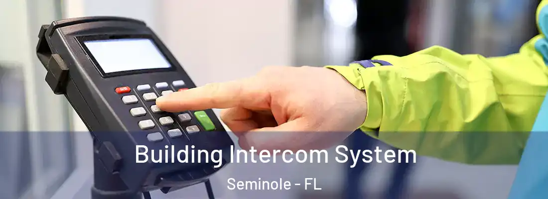  Building Intercom System Seminole - FL