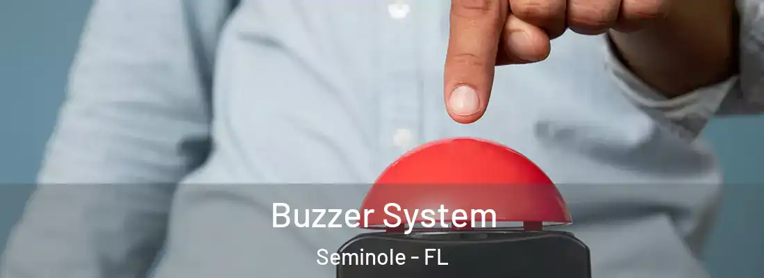 Buzzer System Seminole - FL