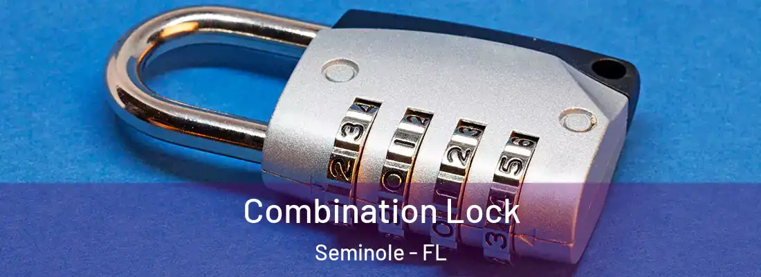  Combination Lock Seminole - FL