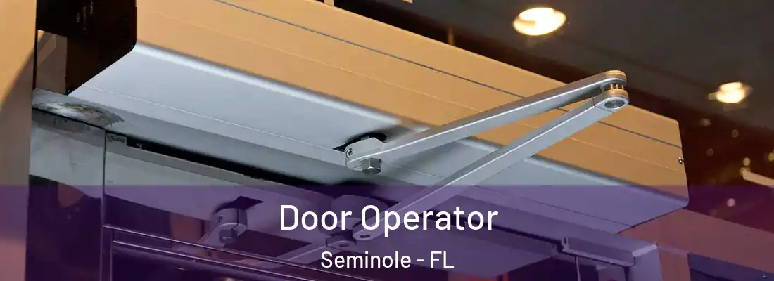 Door Operator Seminole - FL