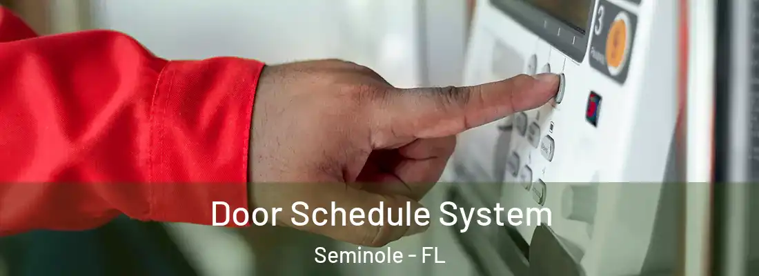 Door Schedule System Seminole - FL