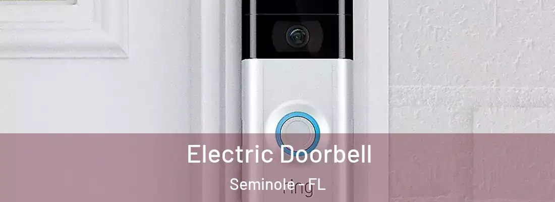 Electric Doorbell Seminole - FL