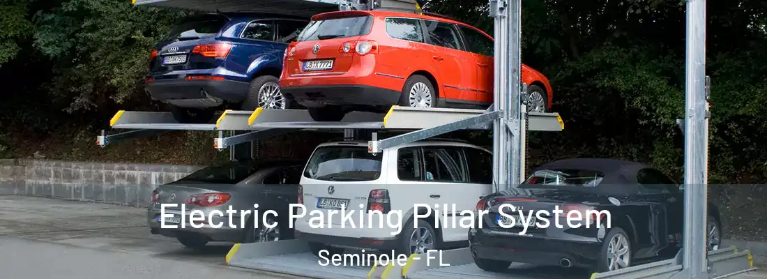  Electric Parking Pillar System Seminole - FL