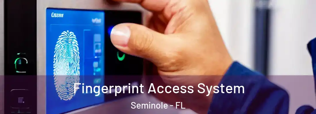  Fingerprint Access System Seminole - FL