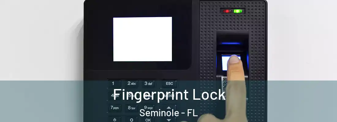  Fingerprint Lock Seminole - FL