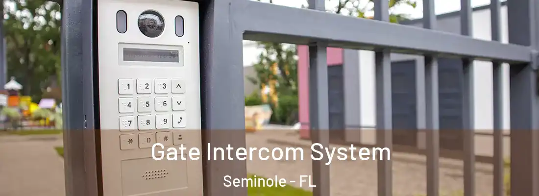  Gate Intercom System Seminole - FL