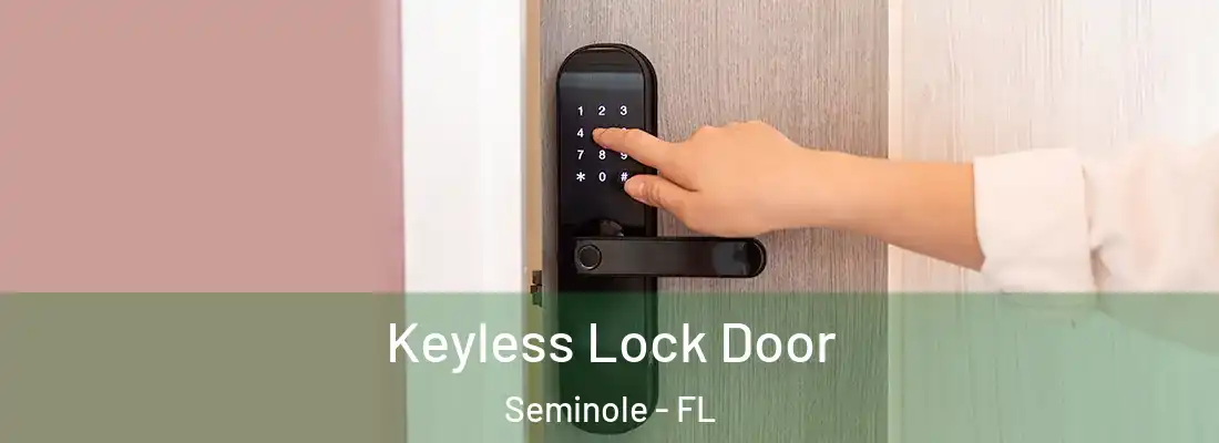  Keyless Lock Door Seminole - FL