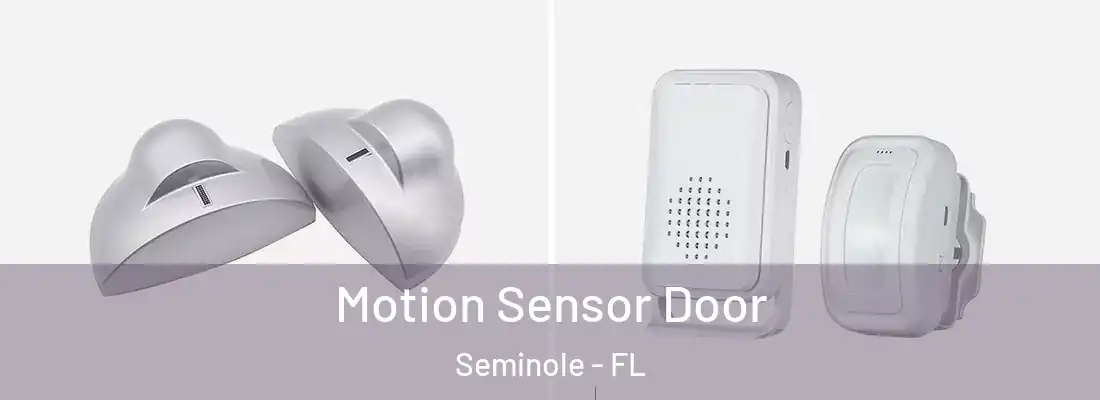 Motion Sensor Door Seminole - FL