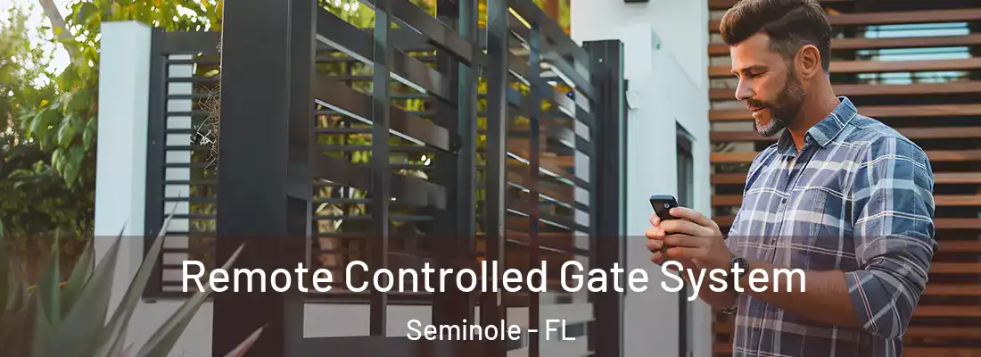 Remote Controlled Gate System Seminole - FL