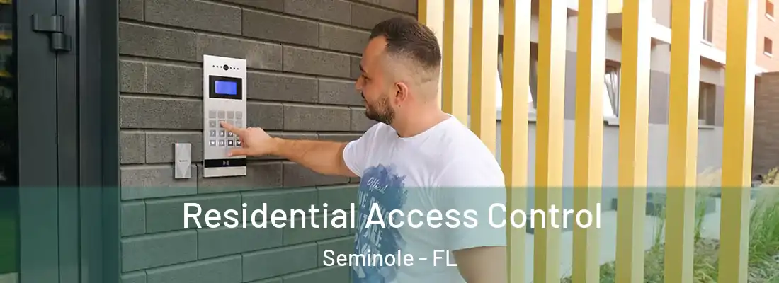  Residential Access Control Seminole - FL