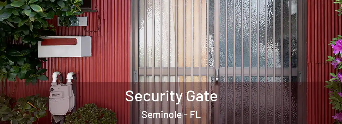  Security Gate Seminole - FL