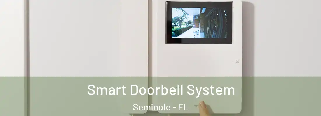  Smart Doorbell System Seminole - FL
