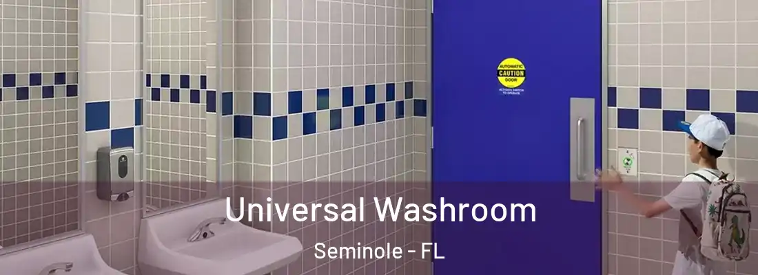  Universal Washroom Seminole - FL