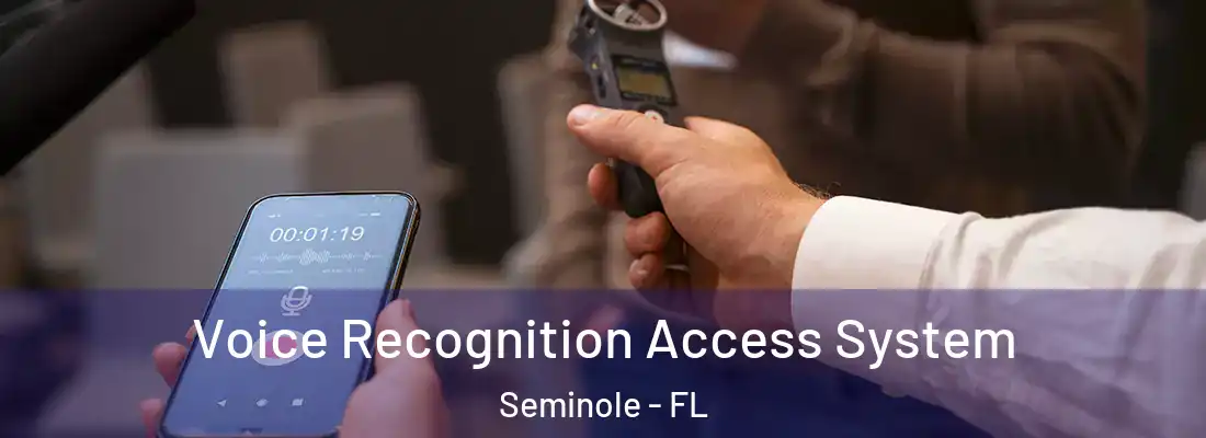  Voice Recognition Access System Seminole - FL
