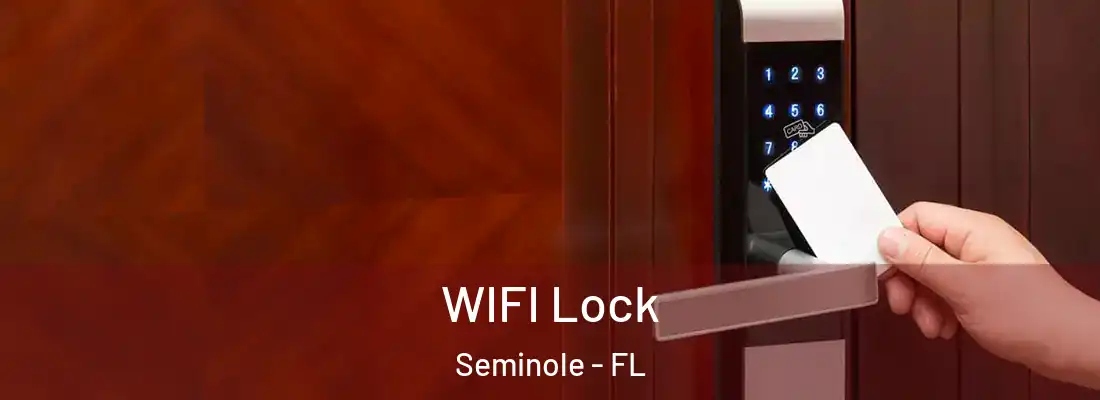 WIFI Lock Seminole - FL